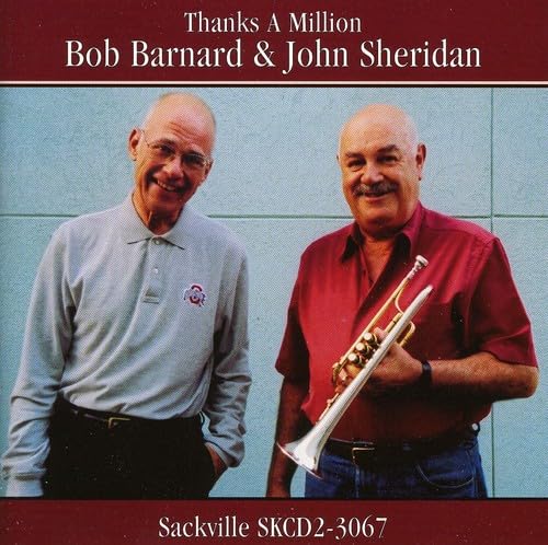 Bob Barnard & John Sheridan - Thanks A Million Bob Barnard & John Sheridan - Thanks A Million von SACKVILLE