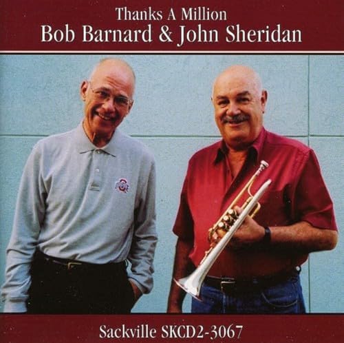 Bob Barnard & John Sheridan - Thanks A Million von SACKVILLE