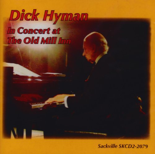 Dick Hyman - In Concert At The Old Mill Inn von SACKVILLE