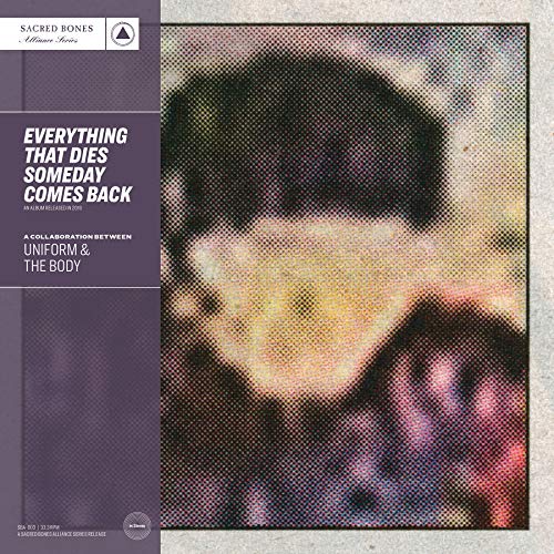 Everything That Dies Someday Comes Back [Vinyl LP] von SACRED BONES REC