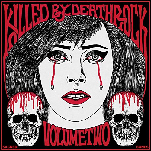 Killed By Deathrock Vol.2 Killed By Deathrock Vol.2 von SACRED BONES REC