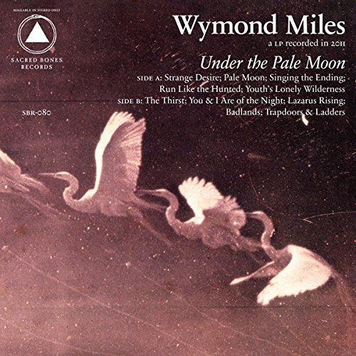 Under the Pale Moon [Vinyl LP] von SACRED BONES