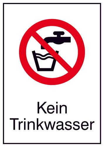 Verbotsschild Kein Trinkwasser Folie selbstklebend (B x H) 105mm x 148mm ISO 7010 1St. von SAFETYMARKING