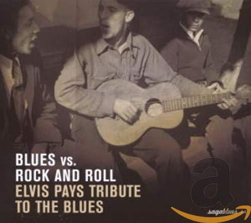 Elvis Pays Tribute to the Blues Elvis Pays Tribute to the Blues von SAGA JAZZ