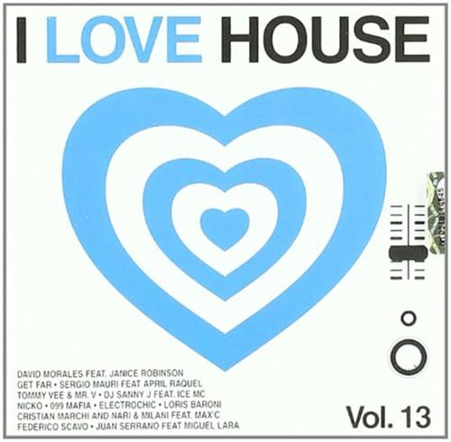 Aa.Vv.-I Love House Vol.13 Aa.Vv. Aa.Vv.-I Love House Vol.13 Aa.Vv. von SAIFAM