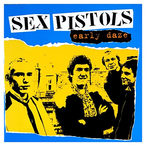 Early Daze Early Daze von Sex Pistols