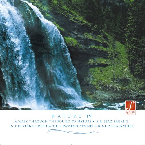 Natur Pur (Nature IV) Reine Naturgeräusche: Wasser, Gewitter, Vögel, Grillen, Meeresrauschen ... zum Entspannen und Wohlfühlen. von SANTEC MUSIC