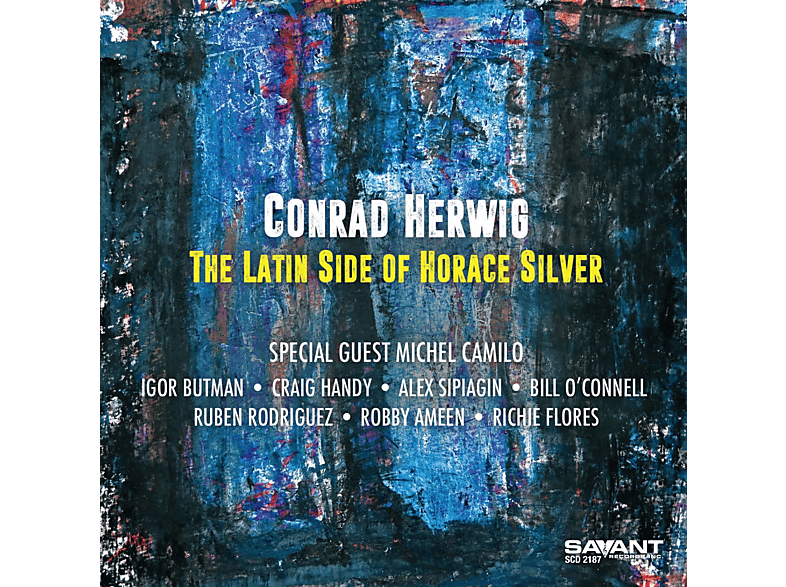 Conrad Herwig - The Latin Side Of Horace Silver (CD) von SAVANT