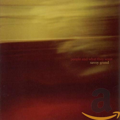 People and What They Want People and What They Want von SAVOY GRAND