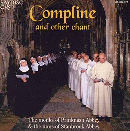 Compline and Other Chant von SAYDISC