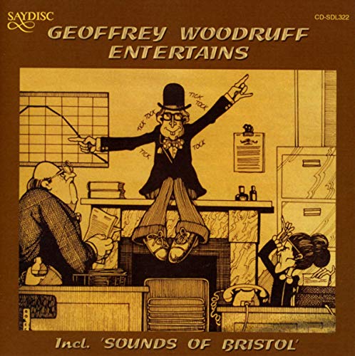 Geoffrey Woodruff Entertains von SAYDISC