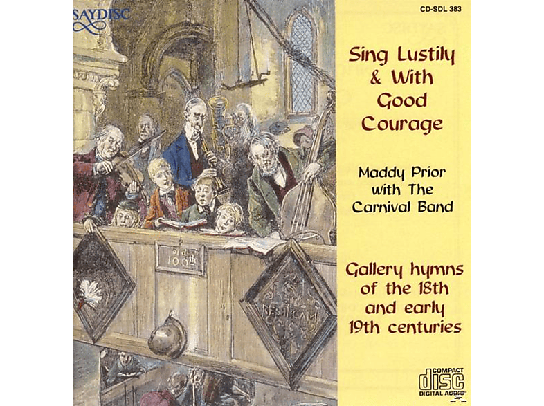 PRIOR/CARNIVAL BAND - Sing Lustily & with Good Courage (CD) von SAYDISC