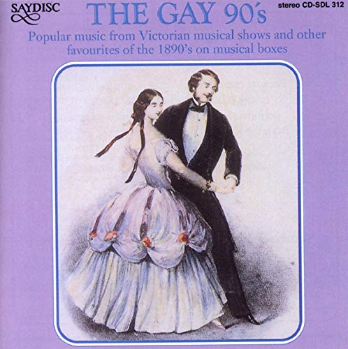The Gay 90s von SAYDISC