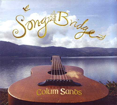 Colum SANDS Song Bridge NEW CD Digipack 2020 von SCD