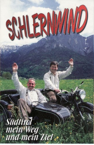 Südtirol Mein Weg und Mein Ziel [Musikkassette] [Musikkassette] von SCHLERNWIND