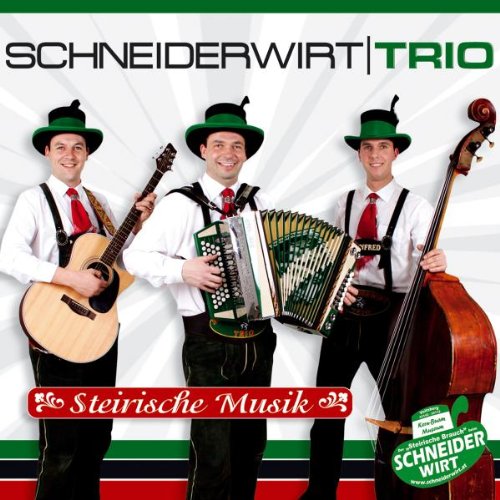 Steirische Musik (im Klang der Kern Buam u.a. San alle do; I bin a Steirerbua; Dingl Dongl; Steirische Brauch; Weltverdruss, Steirische Landeshymne; Die grüne Steiermark ..) von SCHNEIDERWIRT TRIO