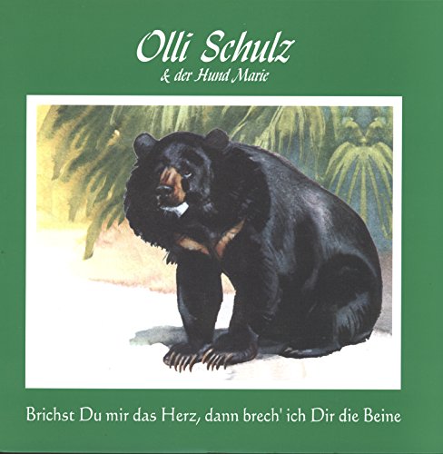 Brichst Du Mir Das Herz,Dann Brech' Ich Dir Die Be [Vinyl LP] von SCHULZ,OLLI UND DER HUND MARIE