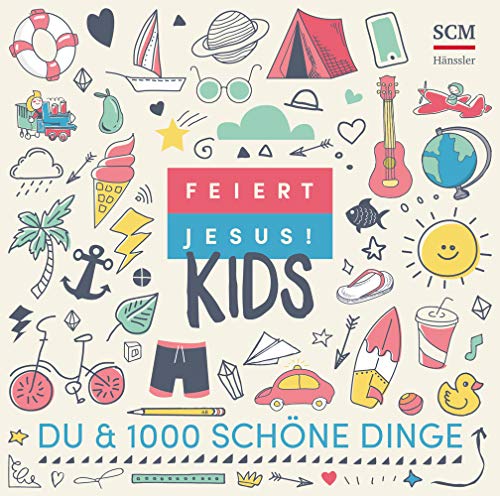 Feiert Jesus! Kids - Du & 1000 schöne Dinge: CD Standard Audio Format, Musikdarbietung/Musical/Oper von SCM Hänssler Musik