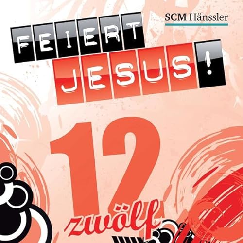 Feiert Jesus! 12 von SCM Hänssler