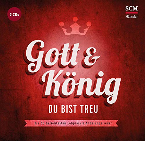 Gott und König - Du bist treu/CDs von SCM Hänssler