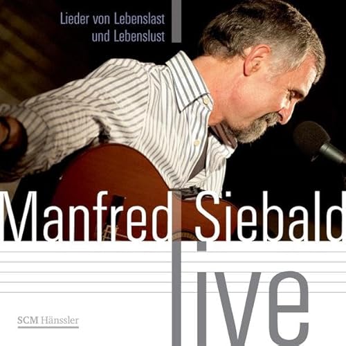 Manfred Siebald live von SCM Hänssler