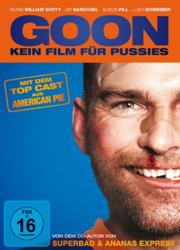 Goon - Kein Film für Pussies Goon - Kein Film für Pussies von SCOTT,SEANN WILLIAM/BARUCHEL,JAY/PILL,ALLISON/+