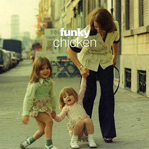 Funky Chicken: Belgian Grooves from the 70'S Funky Chicken: Belgian Grooves from the 70'S von SDBAN