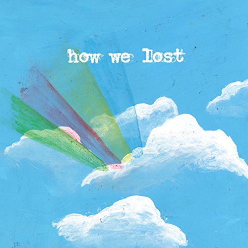 How We Lost [Vinyl LP] von SECRETLY CANADIA
