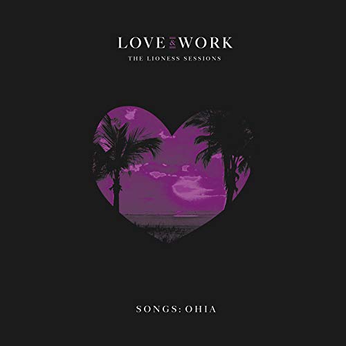 Love & Work: the Lioness Sessions von SECRETLY CANADIA