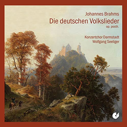 Brahms: Die deutschen Volkslieder Op.posth. von SEELIGER/KONZERTCHOR DARMSTADT