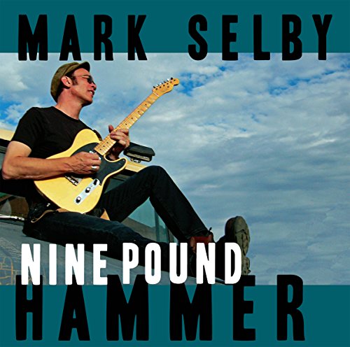 Nine Pound Hammer [Vinyl LP] von SELBY,MARK