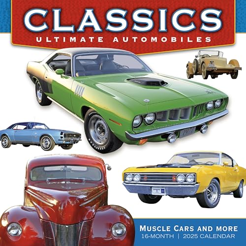 2025 Classics: Ultimate Automobiles -- Muscle Cars and More Wall Calendar 2025 Classics: Ultimate Automobiles -- Muscle Cars and More Wall Calendar von SELLERS PUBLISHING, INC.