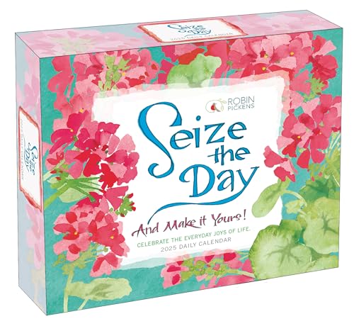 2025 Seize the Day and Make It Yours -- Robin Pickens Boxed Daily Calendar 2025 Seize the Day and Make It Yours -- Robin Pickens Boxed Daily Calendar von SELLERS PUBLISHING, INC.