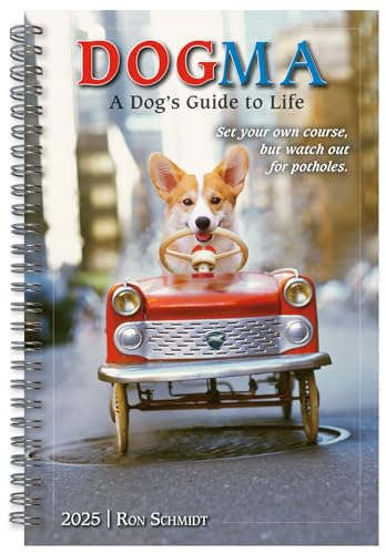 Dogma 2025 Wochen- und Monatsplaner – A Dog's Guide to Life, 16-monatiger Verlobungskalender: September 2024 - Dezember 2025, 22,9 x 15,2 cm Dogma 2025 Wochen- und Monatsplaner – A Dog's Guide to Life, 16-monatiger Verlobungskalender: September 2024 - Dezember 2025, 22,9 x 15,2 cm von SELLERS PUBLISHING, INC.