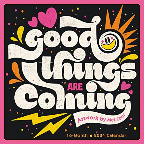 Good Things Are Coming 2024 16-Month Calendar Good Things Are Coming 2024 16-Month Calendar von SELLERS PUBLISHING, INC.