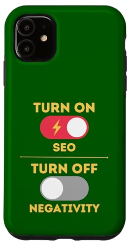 SEO-Design, SEO einschalten, Negativität ausschalten Hülle für iPhone 11 SEO-Design, SEO einschalten, Negativität ausschalten Hülle für iPhone 11 von SEO Stuff