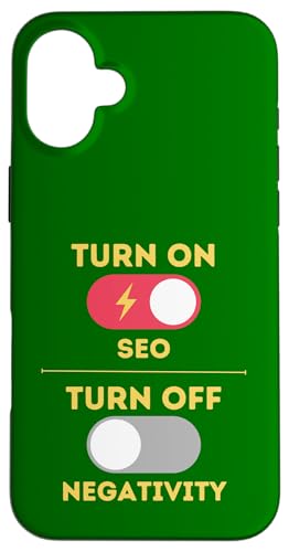 SEO-Design, SEO einschalten, Negativität ausschalten Hülle für iPhone 16 Plus SEO-Design, SEO einschalten, Negativität ausschalten Hülle für iPhone 16 Plus von SEO Stuff