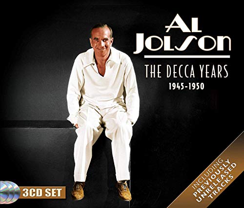 Al Jolson - Decca Years 1945-1950 Al Jolson - Decca Years 1945-1950 von SEPIA RECORDS