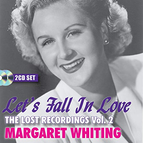 Margaret Whiting - Let's Fal In Love; The Lost Recordings 2 Margaret Whiting - Let's Fal In Love; The Lost Recordings 2 von SEPIA RECORDS