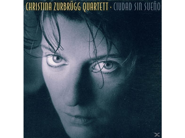 Zurbrügg Quartett - Ciudad Sin Sueño (CD) von SHAMROCK