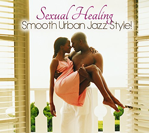 Sexual Healing Smooth Urban Ja von SHANACHIE