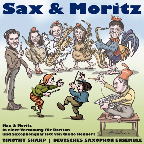 Rennert: Sax und Moritz von SHARP/DEUTSCHES SAXOPHON ENSEMBLE
