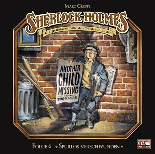 Sherlock Holmes, Folge 6: Spurlos Verschwunden Sherlock Holmes, Folge 6: Spurlos Verschwunden von SHERLOCK HOLMES