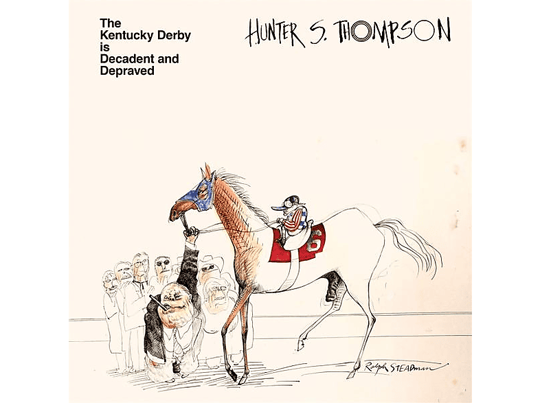 HUNTER S. Thompson - THE KENTUCKY DERBY IS DECADENT AND DEPRAVED (Col V (Vinyl) von SHIMMY DIS