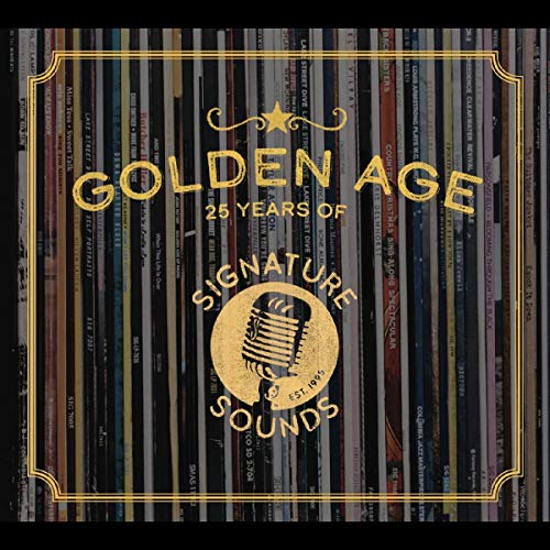 Golden Age: 25 Years of Signature Sounds Golden Age: 25 Years of Signature Sounds von SIGNATURE SOUNDS