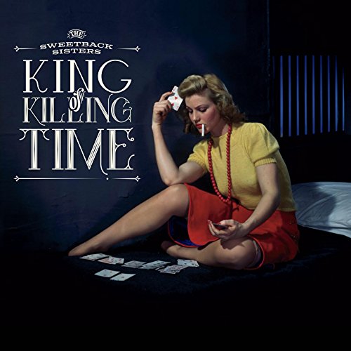 King of Killing Time King of Killing Time von SIGNATURE SOUNDS