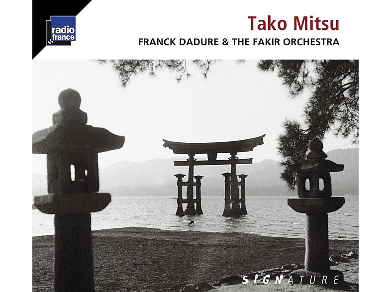 THE FAKIR ORCHESTRA, Dadure Franck - Tako Mitsu (CD) von SIGNATURE