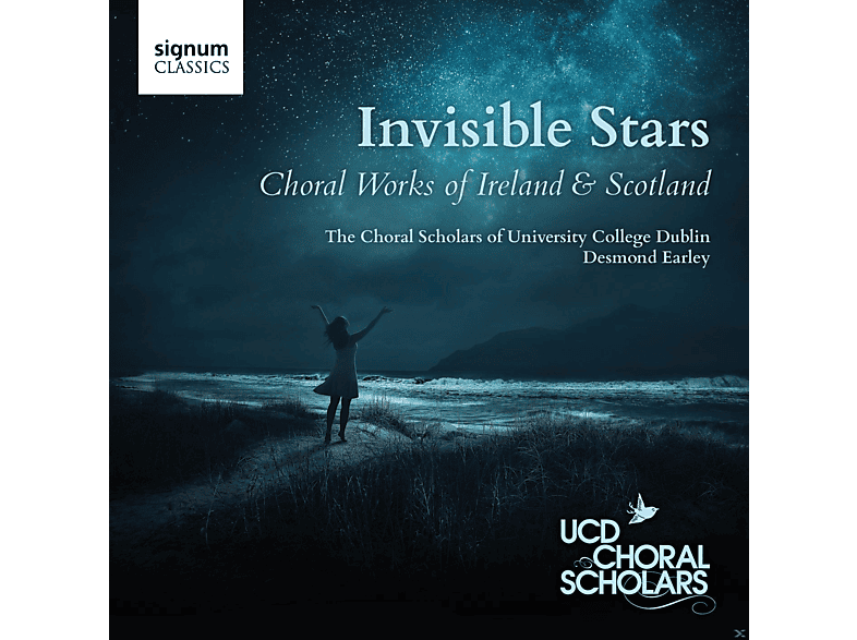 The Choral Scholars Of University College Dublin - Invisible Stars-Chorwerke Aus Irland & Schottl. (CD) von SIGNUM CLA