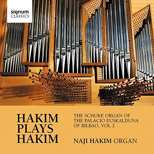 Hakim Plays Hakim Vol. 2 (Schuke Orgel des Palacio Euskalduna in Bilbao) von SIGNUM CLASSICS