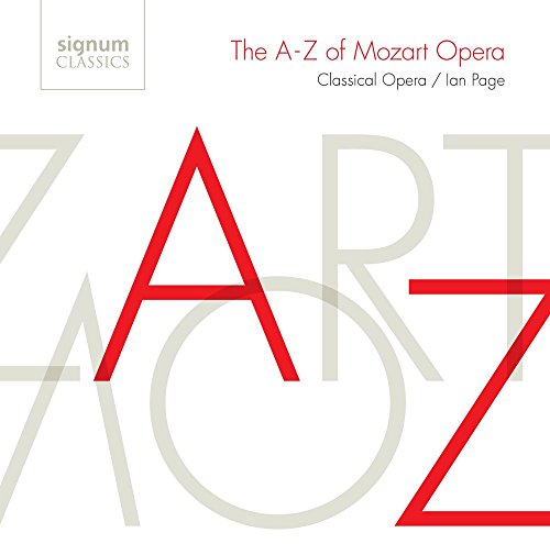 Mozart: The A-Z of Mozart Opera von SIGNUM CLASSICS